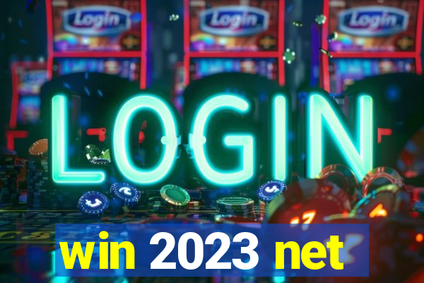 win 2023 net